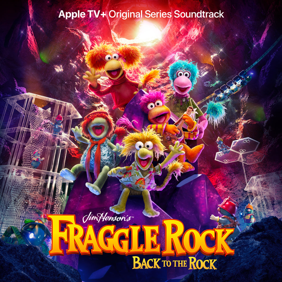 Apple TV's Original Series Soundtrack 'Fraggle Rock - Back To The Rock