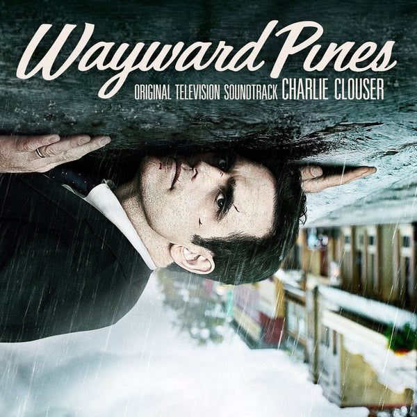 Wayward Pines (Original Soundtrack) CD - Charlie Clouser