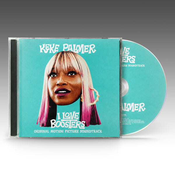 I Love Boosters (Original Motion Picture Soundtrack) - Keke Palmer - CD
