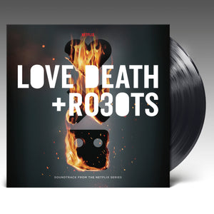 LOVE DEATH + RO30TS (Soundtrack From The Netflix Series) - 2 x LP 'Black Vinyl'