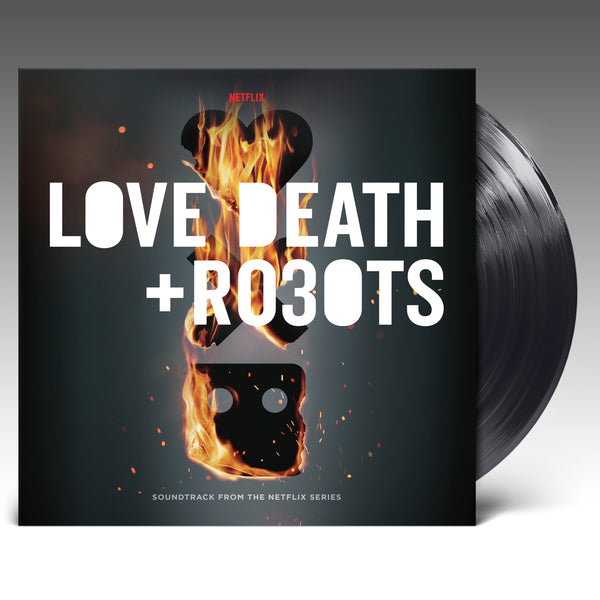LOVE DEATH + RO30TS (Soundtrack From The Netflix Series) - 2 x LP 'Black Vinyl'