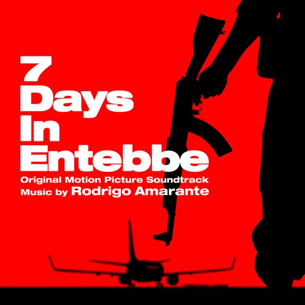 7 Days In Entebbe (Original Motion Picture Soundtrack) - Rodrigo Amarante