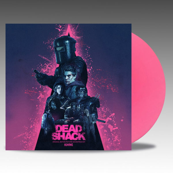 Dead Shack (Original Motion Picture Soundtrack) 'Pink Vinyl' - Humans