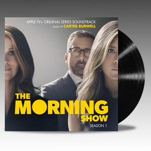 The Morning Show Apple TV+ Original Series Soundtrack 'Classic Black Vinyl' - Carter Burwell
