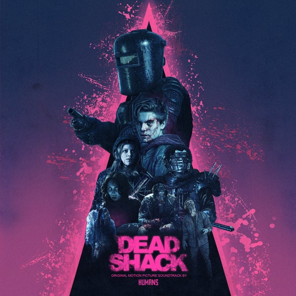 Dead Shack (Original Motion Picture Soundtrack) 'Pink Vinyl' - Humans