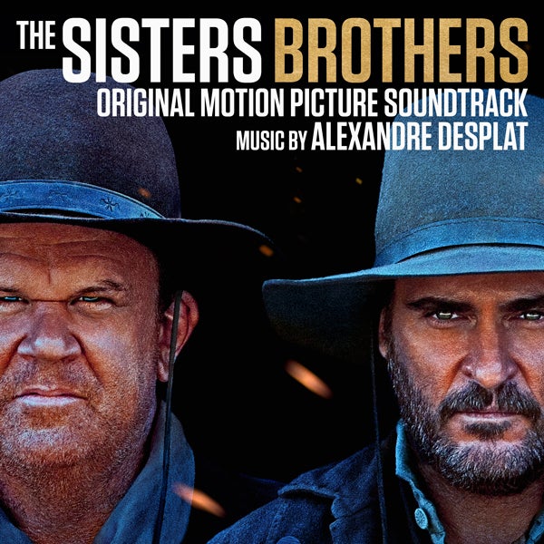 The Sisters Brothers (Original Motion Picture Soundtrack) - Alexandre Desplat - CD